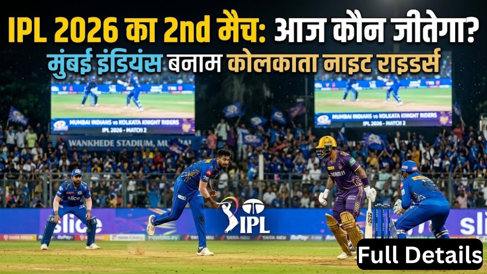 Mumbai Indians vs Kolkata Knight Riders, IPL 2026 Match 2: Who will win today? Full prediction, pitch report, playing 11 and expert analysis