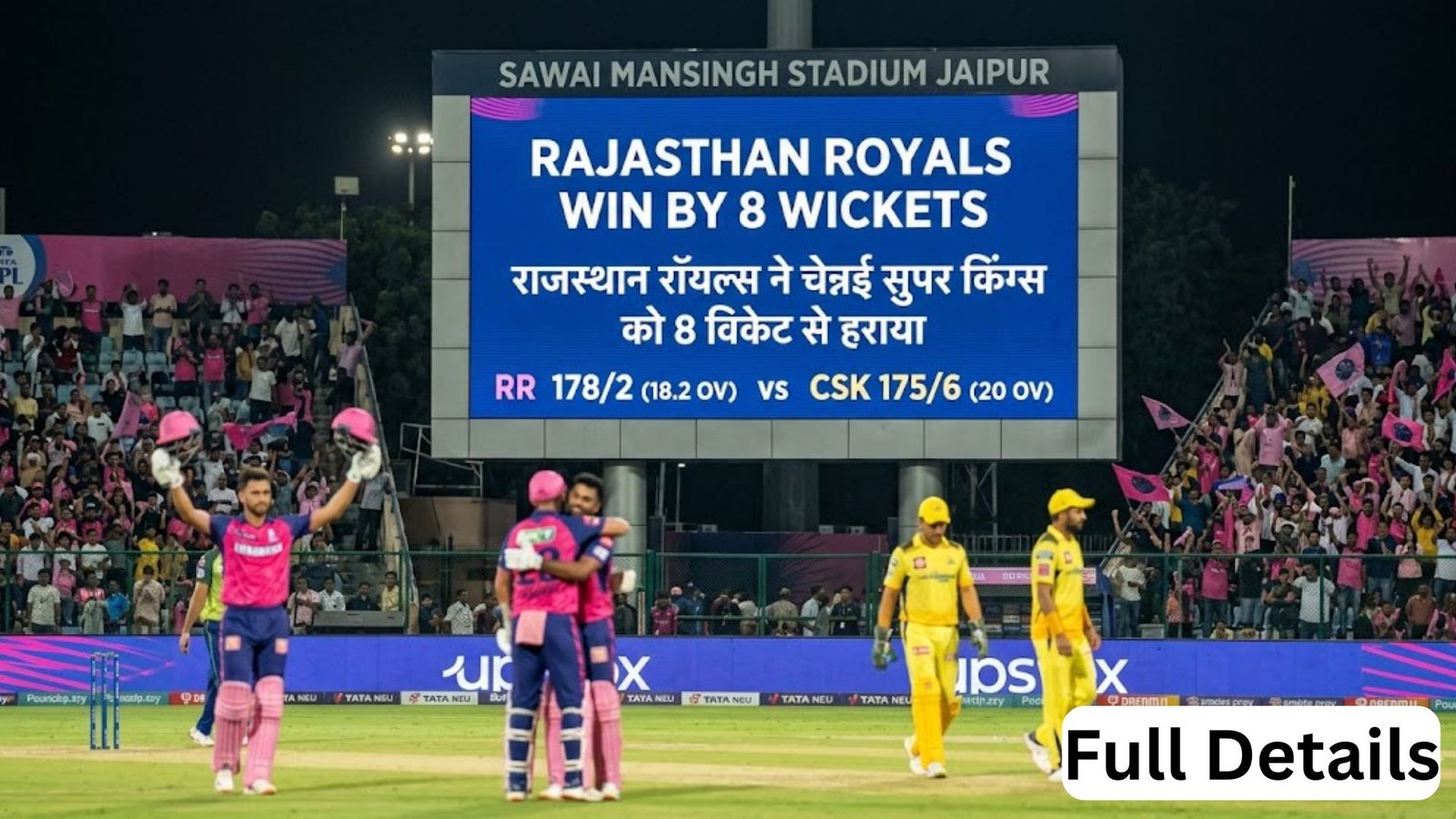 Rajasthan Royals beat Chennai Super Kings by 8 wickets: IPL 2026 Match 3, Full Scorecard, Player Performances and Highlights