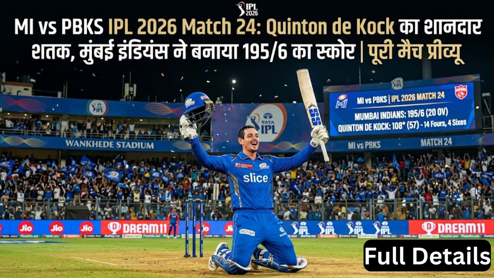 MI vs PBKS IPL 2026 Match 24: Quinton de Kock scores a brilliant century as Mumbai Indians post 195/6 | Full match preview, pitch report, playing XI, head-to-head predictions and more